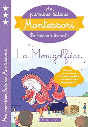 Mes premieres lectures Montessori: La montgolfiere