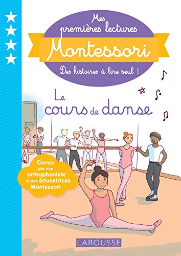 Mes premieres lectures Montessori: Le cours de danse