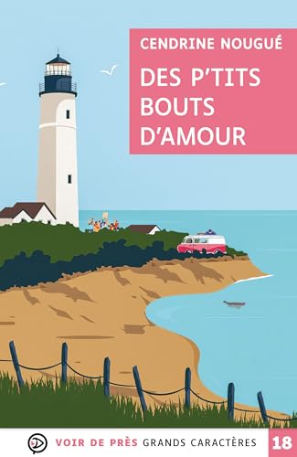 DES P'TITS BOUTS D'AMOUR: Grands caractères, édition accessible pour les malvoyants DES P'TITS BOUTS D'AMOUR: Grands caractères, édition accessible pour les malvoyants von VOIR DE PRES