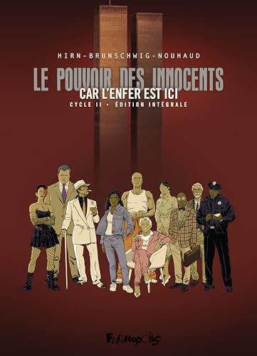 Le pouvoir des innocents, cycle II: Car l'enfer est ici-Édition intégrale Le pouvoir des innocents, cycle II: Car l'enfer est ici-Édition intégrale von FUTUROPOLIS
