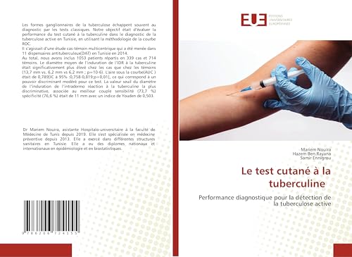 Le test cutané à la tuberculine: Performance diagnostique pour la détection de la tuberculose active Le test cutané à la tuberculine: Performance diagnostique pour la détection de la tuberculose active von Éditions universitaires européennes