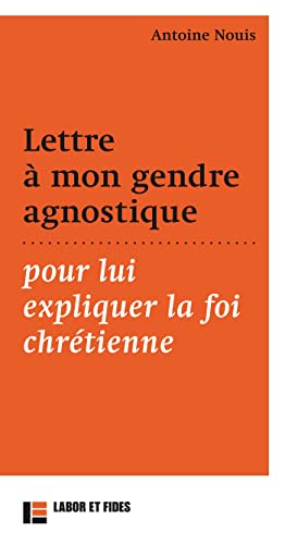 Lettre à mon gendre agnostique, pour lui expliquer la foi chrétienne von TASCHEN