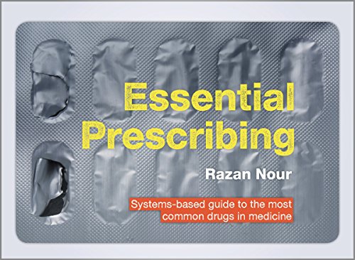Essential Prescribing: Systems-based guide to the most common drugs in medicine (Student Medicine) von Scion Publishing