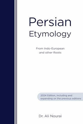 Persian Etymology: From Indo-European and other roots