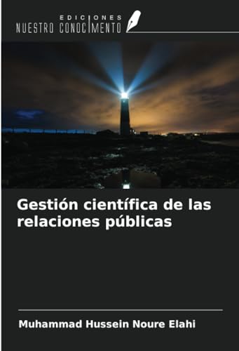 Gestión científica de las relaciones públicas von Ediciones Nuestro Conocimiento