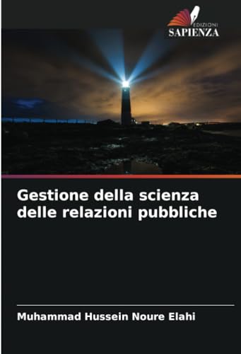 Gestione della scienza delle relazioni pubbliche von Edizioni Sapienza