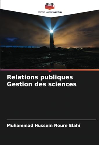 Relations publiques Gestion des sciences von Editions Notre Savoir