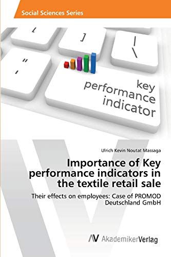Importance of Key performance indicators in the textile retail sale: Their effects on employees: Case of PROMOD Deutschland GmbH