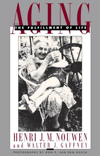 Aging: The Fulfillment of Life Aging: The Fulfillment of Life