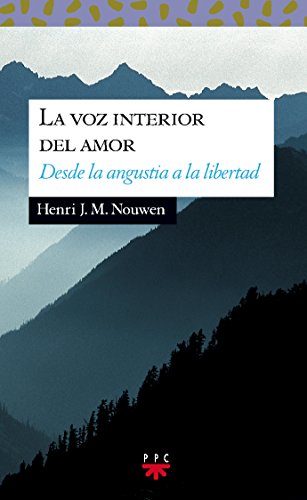 La voz interior del amor: Desde la angustia a la libertad (Sauce, Band 65) von PPC EDITORIAL