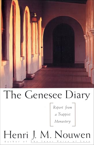 The Genesee Diary: Report from a Trappist Monastery The Genesee Diary: Report from a Trappist Monastery von Image
