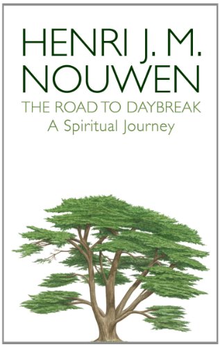 The Road to Daybreak: A Spiritual Journey The Road to Daybreak: A Spiritual Journey