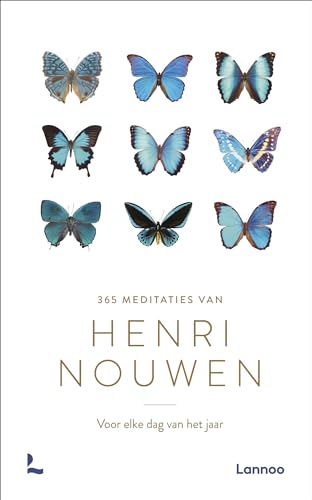 365 meditaties van Henri Nouwen: voor elke dag van het jaar 365 meditaties van Henri Nouwen: voor elke dag van het jaar von Lannoo