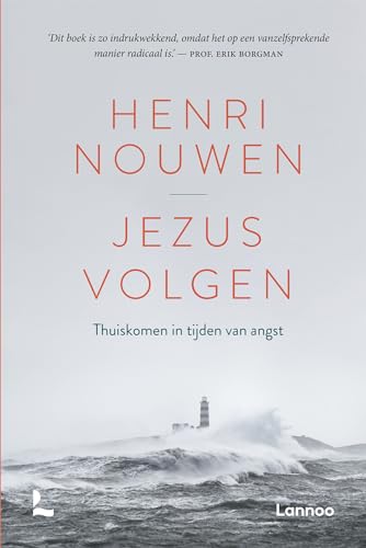 Jezus volgen: Thuiskomen in tijden van angst von Lannoo