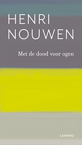 Met de dood voor ogen von Lannoo