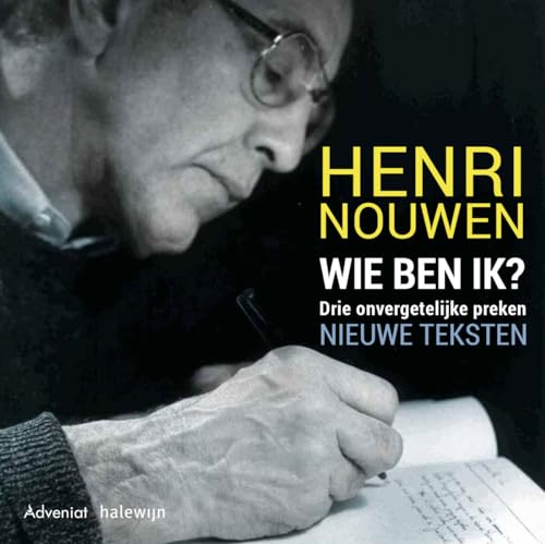 Wie ben ik: drie onvergetelijke preken : nieuwe teksten