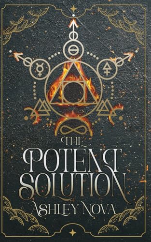 The Potent Solution: an alchemical gaslamp fantasy full of wisdom, wit, more than a dash of magic, and a joyous F/F romance von Spectrum Books