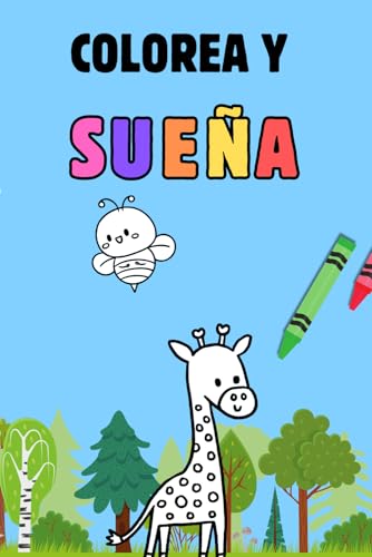 Colorea y sueña Colorea y sueña von Independently published