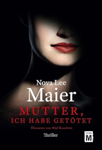 Mutter, ich habe getötet: Thriller