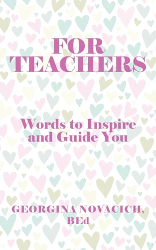 For Teachers: Words to Inspire and Guide You von Tellwell Talent