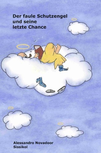 Der faule Schutzengel und seine letzte Chance von epubli GmbH