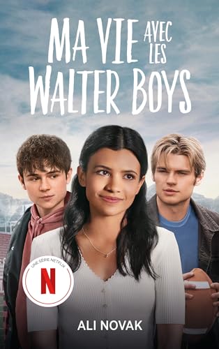 Ma vie avec les Walter Boys - le roman à l'origine de la série Netflix von HACHETTE ROMANS