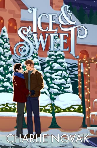 Ice & Sweet: An MM Christmas Romance von Independently published