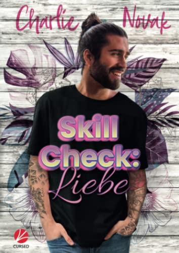 Skill Check: Liebe (Roll for Love, Band 1) von Cursed Verlag, Inh. Julia Schwenk