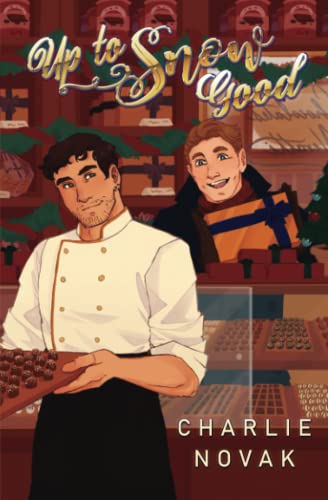 Up To Snow Good: An MM Christmas Romance von Independently published