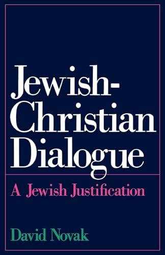 Jewish-Christian Dialogue: A Jewish Justification von Oxford University Press, USA