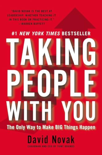Taking People with You: The Only Way to Make Big Things Happen