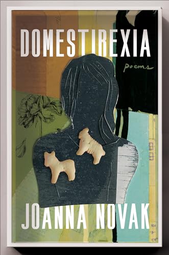 Domestirexia: Poems von Soft Skull