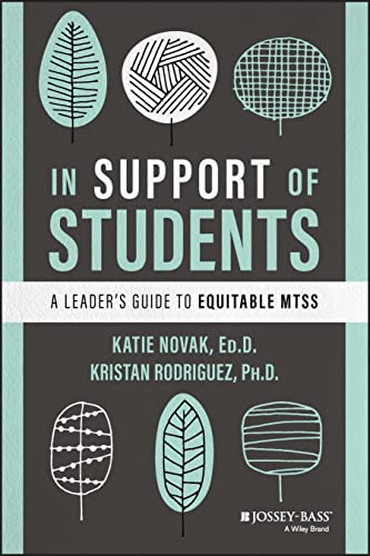 In Support of Students: A Leader's Guide to Equitable MTSS von JOSSEY-BASS