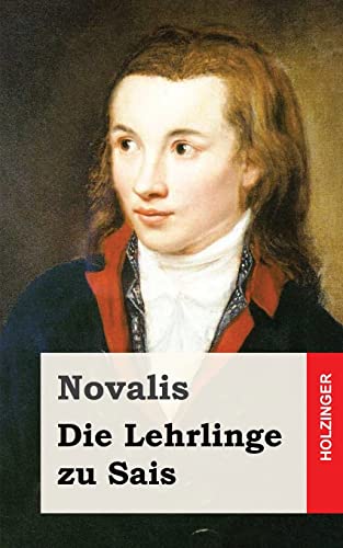 Die Lehrlinge zu Sais Die Lehrlinge zu Sais