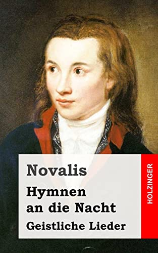 Hymnen an die Nacht / Geistliche Lieder Hymnen an die Nacht / Geistliche Lieder