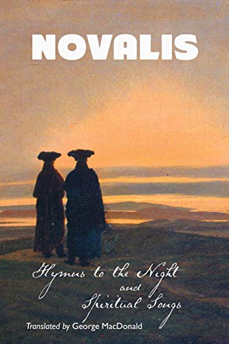 Hymns To the Night and Spiritual Songs (European Writers)