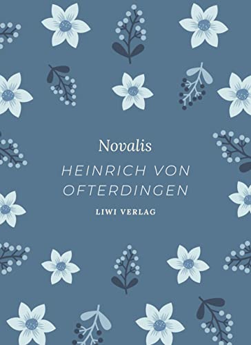 Novalis. Heinrich von Ofterdingen. Neuausgabe Novalis. Heinrich von Ofterdingen. Neuausgabe