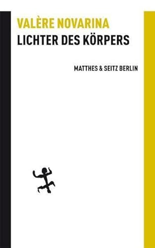 Lichter des Körpers (Batterien) von Matthes & Seitz Berlin