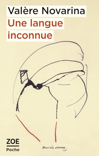 Une langue inconnue - suivi de Paysage incompréhensible: Suivi de Paysage incompréhensible, dialogue avec Olivier Dubouclez von ZOE
