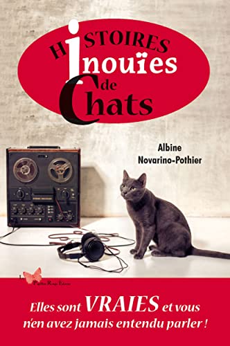 Histoires inouïes de Chats von PAPILLON ROUGE