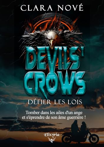 Devils' Crows : Défier les lois von ELIXYRIA