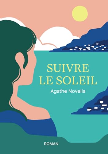 Suivre le soleil von Independently published