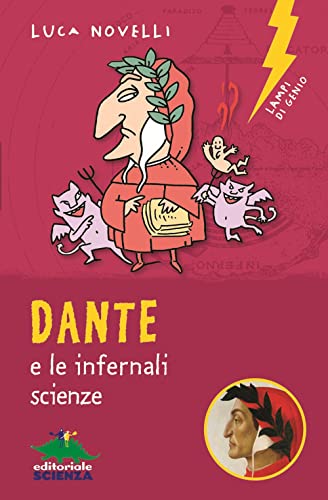 Dante e le infernali scienze (Lampi di genio)