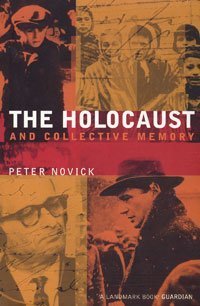 The Holocaust and Collective Memory: The American Experience