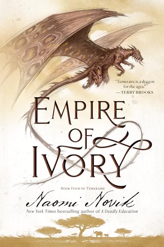 Empire of Ivory: Book Four of Temeraire von Random House LCC US