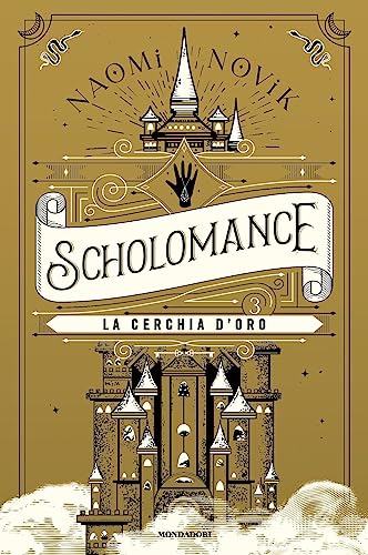La cerchia d'oro. Scholomance (Vol. 3) (Fantastica)