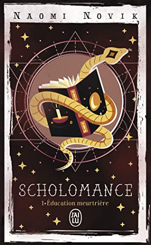 Scholomance: Éducation meurtrière (1) von J'AI LU