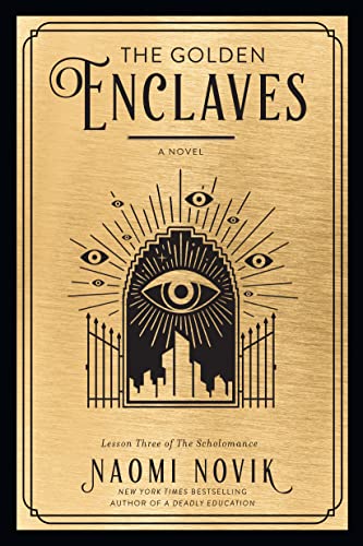 The Golden Enclaves: A Novel (The Scholomance, Band 3) von Random House Worlds