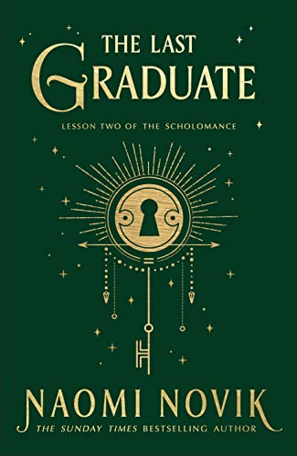 The Last Graduate: TikTok made me read it (The Scholomance, 2) The Last Graduate: TikTok made me read it (The Scholomance, 2)