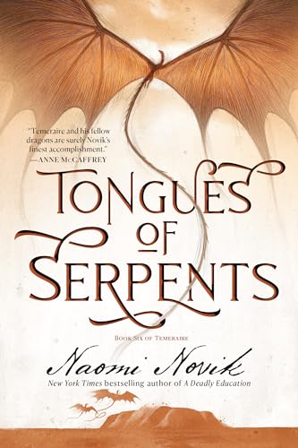 Tongues of Serpents: Book Six of Temeraire Tongues of Serpents: Book Six of Temeraire von Del Rey